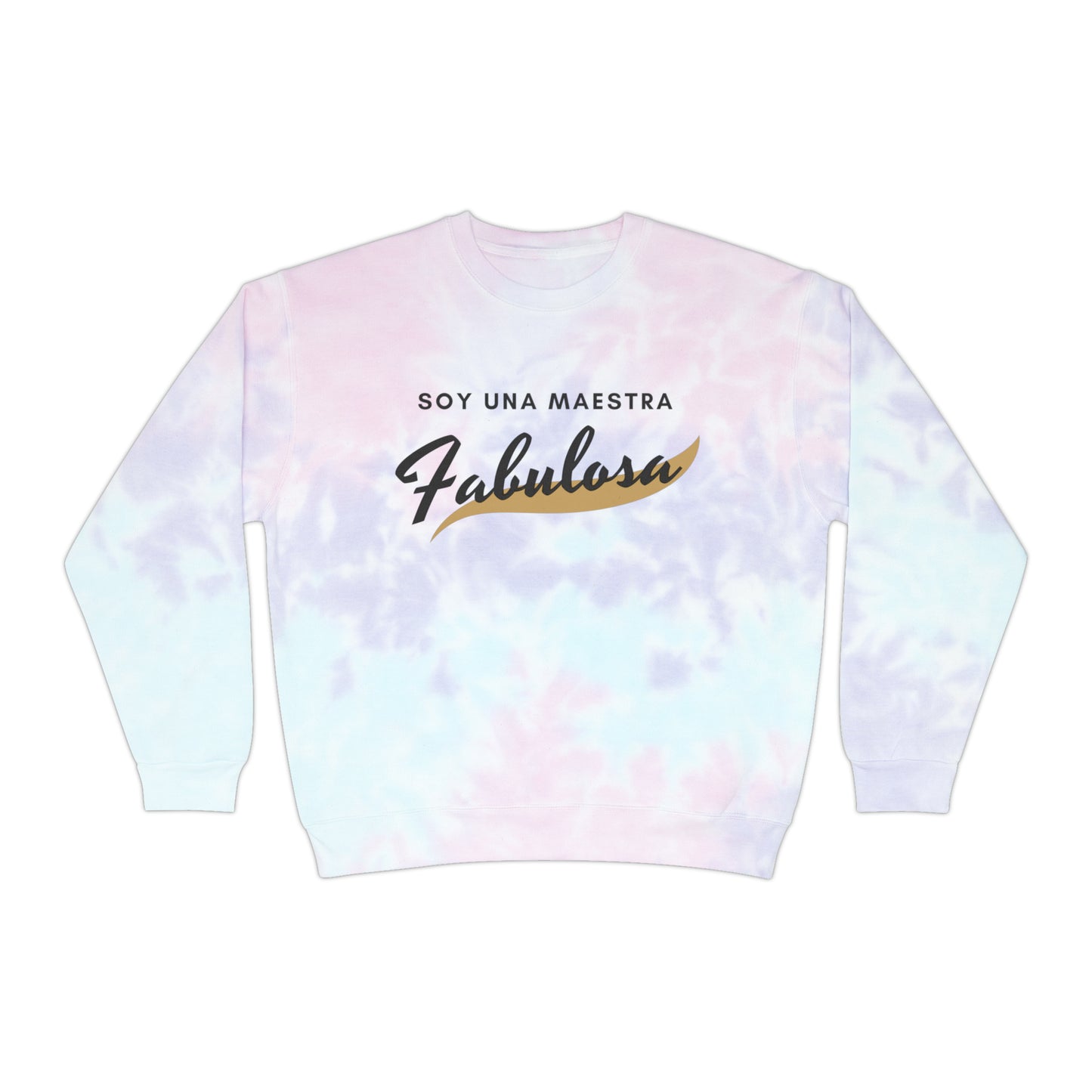 Spanish Teachers Unisex Tie-Dye Sweatshirt