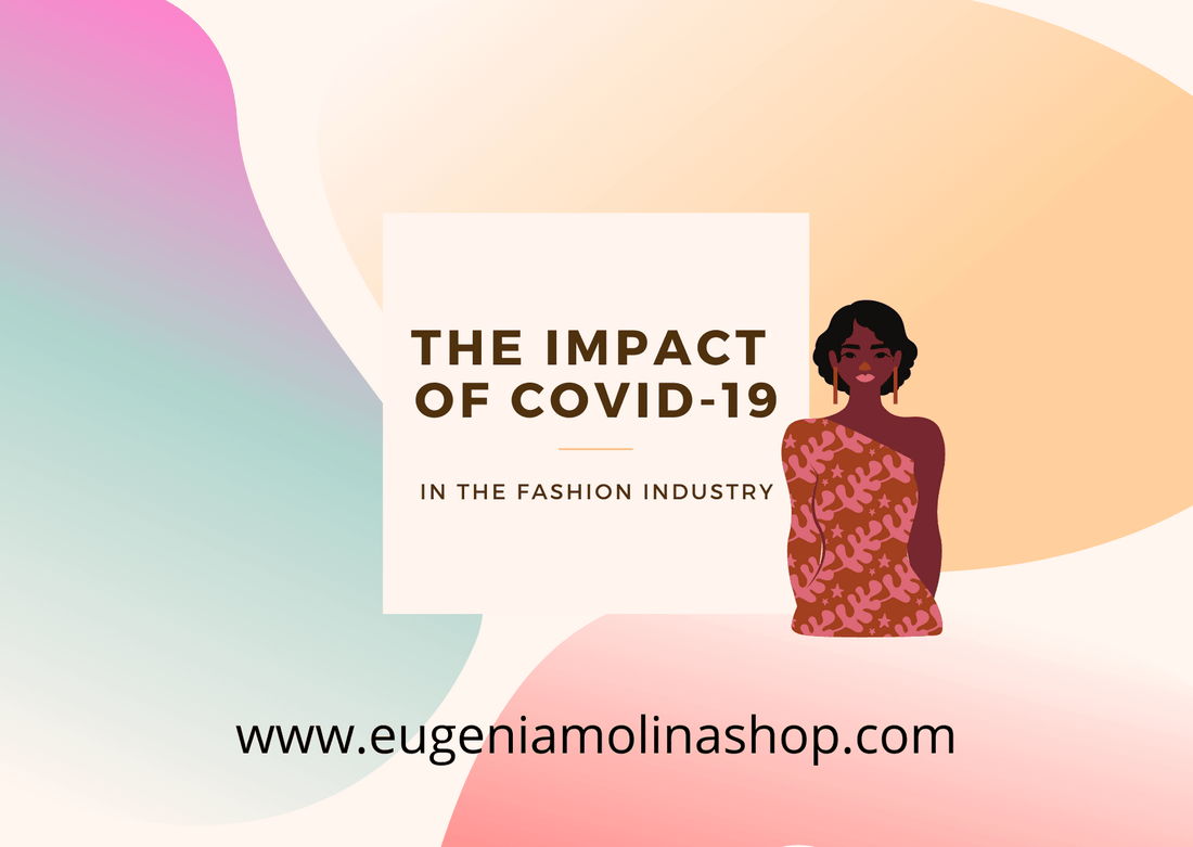 the impact of covid 19 in the fashion industry, retails and ecommerce.